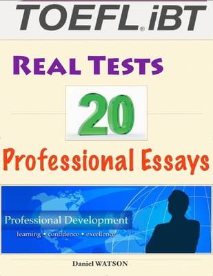 Book cover for Toefl Ibt Real Tests - 20 Professional Essays