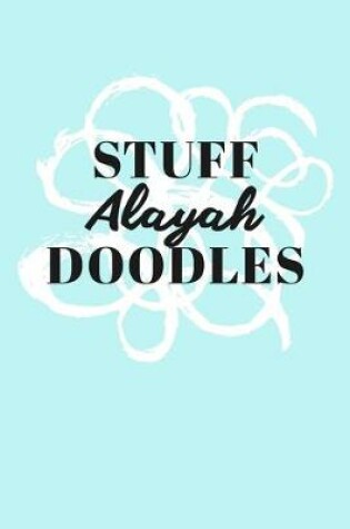 Cover of Stuff Alayah Doodles