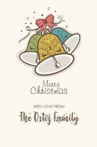 Cover of Merry Christmas with Love from the Ortiz Family