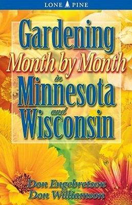 Book cover for Gardening Month by Month in Minnesota and Wisconsin