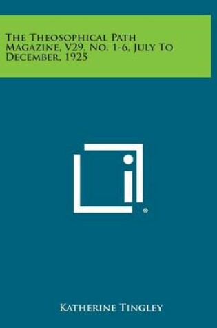 Cover of The Theosophical Path Magazine, V29, No. 1-6, July to December, 1925