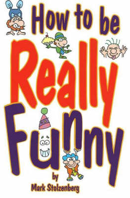 Book cover for How to be Really Funny