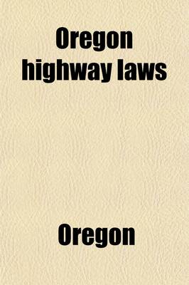 Book cover for Oregon Highway Laws