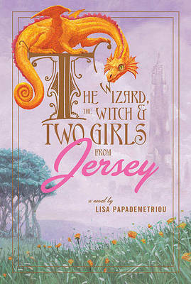Book cover for The Wizard, the Witch and Two Girls from Jersey
