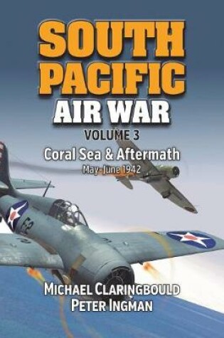 Cover of South Pacific Air War Volume 3