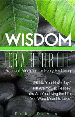 Book cover for Wisdom for a Better Life