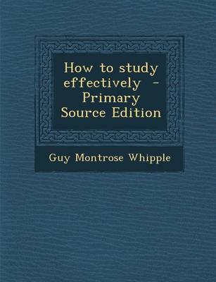 Book cover for How to Study Effectively - Primary Source Edition