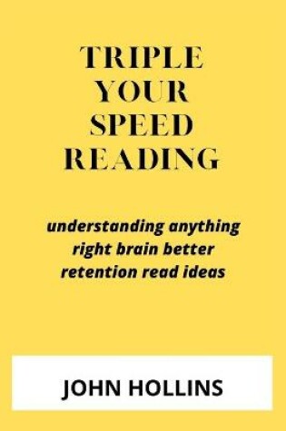 Cover of Triple Your Speed Reading