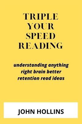 Book cover for Triple Your Speed Reading