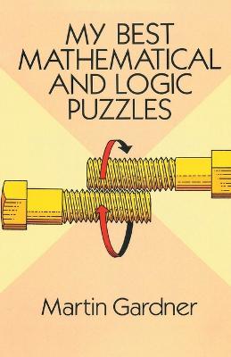 Book cover for My Best Mathematical and Logic Puzzles
