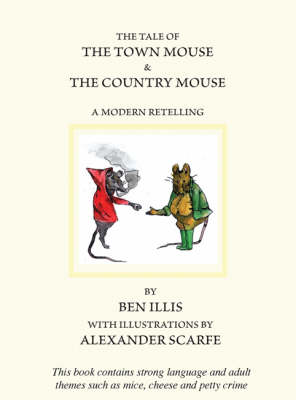 Book cover for Tale of the Town Mouse & the Country Mouse, The: a Modern Retelling