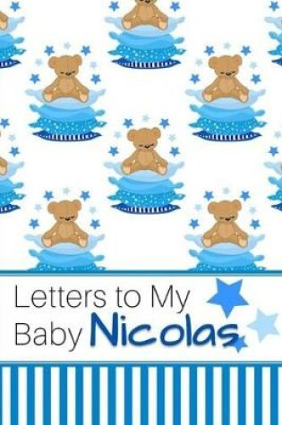 Cover of Letters to My Baby Nicolas