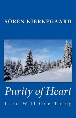 Book cover for Purity of Heart is to Will One Thing