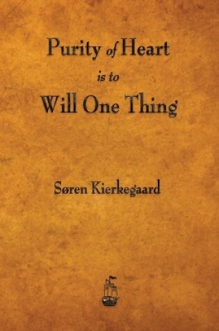Cover of Purity of Heart Is to Will One Thing