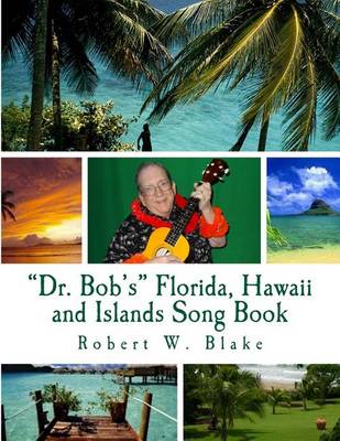 Book cover for "Dr. Bob's" Florida, Hawaii and Islands Song Book