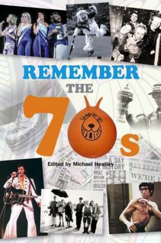 Cover of Remember the 70s