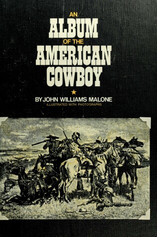 Cover of Album of the American Cowboy