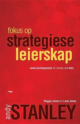 Book cover for Fokus Op Strategiese Leierskap