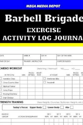 Cover of Barbell Brigade Activity Log Journal