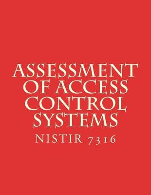 Book cover for Assessment of Access Control Systems NISTIR 7316