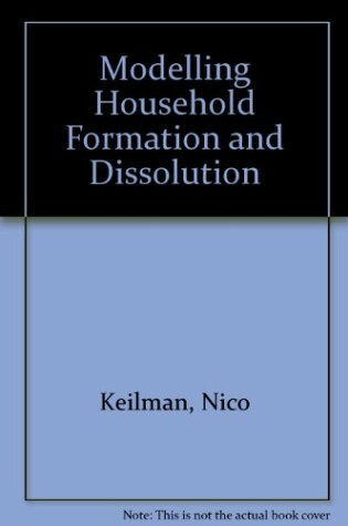 Cover of Modelling Household Formation and Dissolution