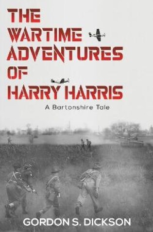 Cover of The Wartime Adventures of Harry Harris