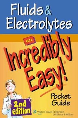 Cover of Fluids and Electrolytes: An Incredibly Easy! Pocket Guide