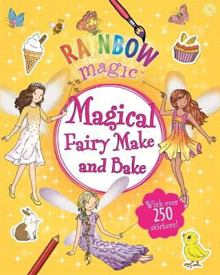 Cover of Rainbow Magic: Magical Fairy Make and Bake