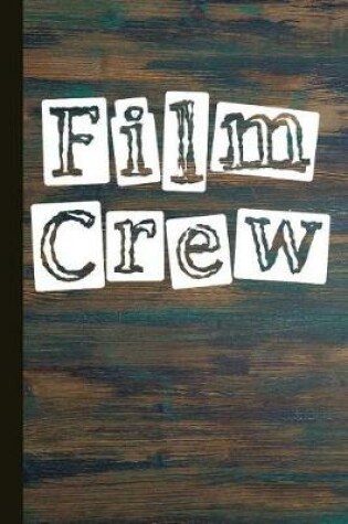 Cover of Film Crew