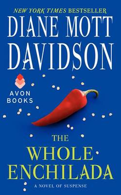 The Whole Enchilada by Diane Mott Davidson