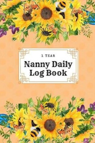Cover of 1 Year Nanny Daily Log Book
