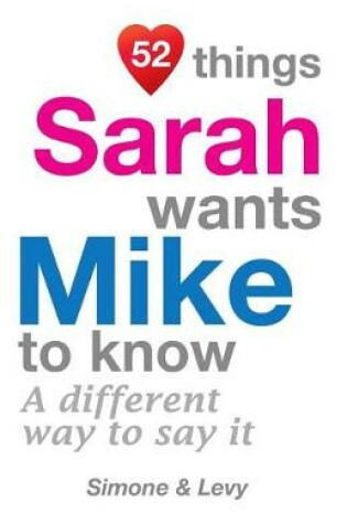 Cover of 52 Things Sarah Wants Mike To Know