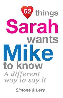 Book cover for 52 Things Sarah Wants Mike To Know