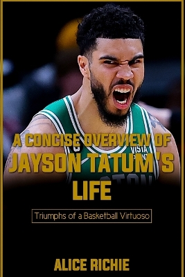 Book cover for A Concise Overview of Jayson Tatum's Life