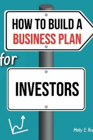 Cover of How To Build A Business Plan For Investors