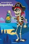 Book cover for Livro para Colorir de Esqueletos