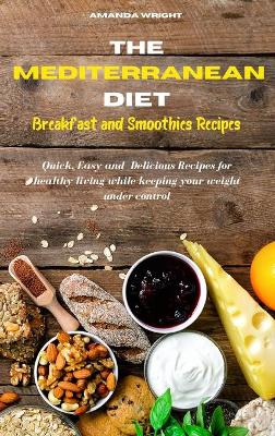 Book cover for Mediterranean Diet Breakfast and Smothies Recipes