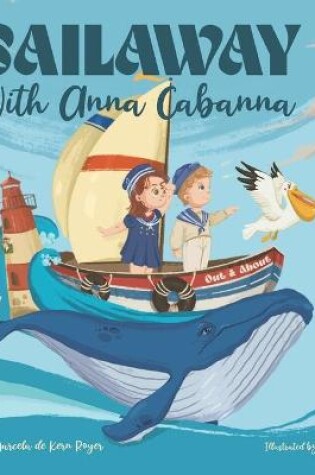 Cover of Sail Away with Anna Cabanna