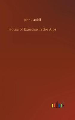 Cover of Hours of Exercise in the Alps