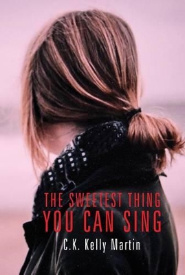 Book cover for The Sweetest Thing You Can Sing