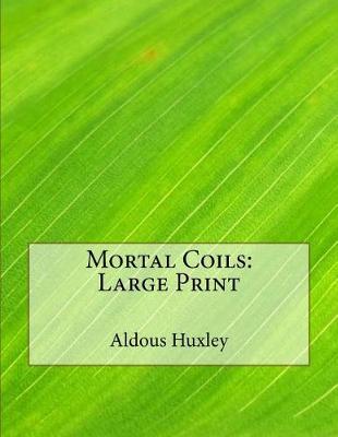 Book cover for Mortal Coils