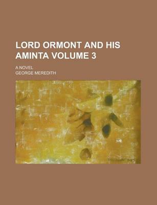 Book cover for Lord Ormont and His Aminta; A Novel Volume 3