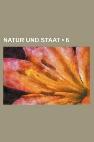 Cover of Natur Und Staat (6 )