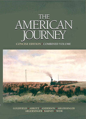 Book cover for American Journey, Concise Edition, Combined Volume Value Pack (Includes Atlas of United States History & Get in the Booth! a Citizen's Guide to the 2008 Elections)