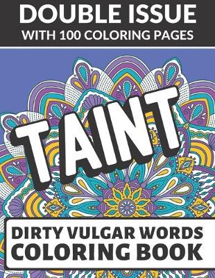 Book cover for Taint Dirty Vulgar Words Coloring Book