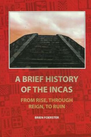 Cover of A Brief History Of The Incas