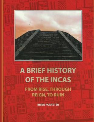 Book cover for A Brief History Of The Incas