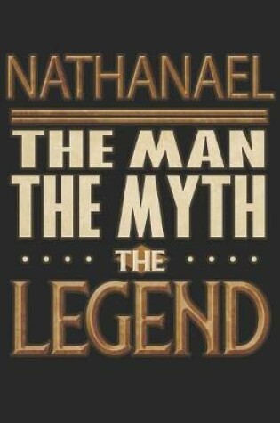 Cover of Nathanael The Man The Myth The Legend