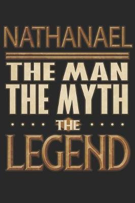 Book cover for Nathanael The Man The Myth The Legend