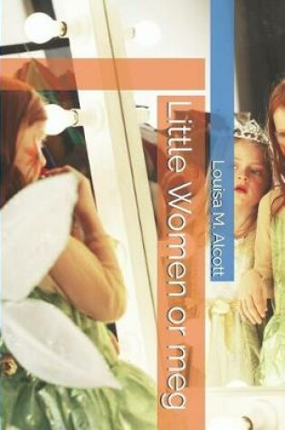Cover of Little Women or meg